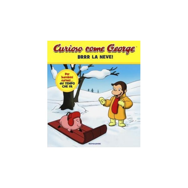 Brrr la neve! Curioso come George. Ediz. a colori vol.3